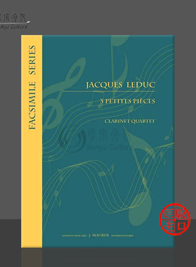 贾科斯 勒杜克 三首小作品 单簧管四重奏 手稿影印件 UMMP原版乐谱书 Leduc 3 petites pieces 9 ter Clarinet Quartet EJM 557