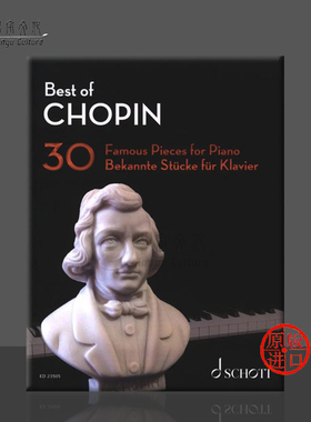 肖邦 钢琴作品选 三十首 德国朔特原版乐谱书 Best of Chopin 30 Famous Pieces for Piano ED23505