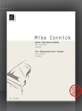 科尼克 六首为钢琴而作的特性小品 维也纳UE原版乐谱 Mike Cornick six characteristic pieces UE 21536
