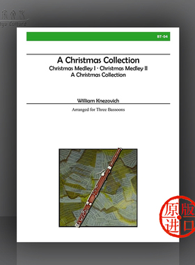克纳佐维奇 圣诞音乐精选 三支巴松管 Alry原版乐谱书 Knezovich A Christmas Collection for 3 Bassoons BT04
