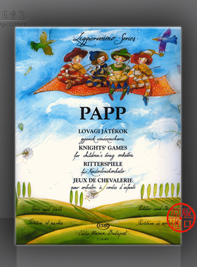 拉约什 帕普 骑士的游戏 儿童弦乐队 布达佩斯原版乐谱  Papp Lajos Knights' Games for children's string orchestra Z 14401