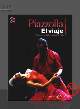 皮亚佐拉 旅行 14首探戈舞曲和其他曲目 长笛 附在线音频 博浩乐谱书 Piazzolla El viaje tangos and other pieces Flute BH13838
