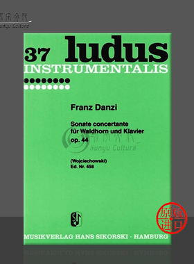 丹齐协奏式奏鸣曲圆号和钢琴 思考斯基原版乐谱书 Franz Danzi Sonate concertante French Horn Piano SIK0458