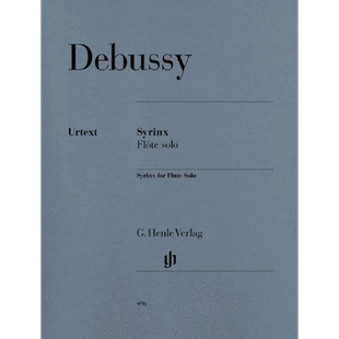 德彪西 芦笛 长笛独奏 共4页 亨乐Henle原版乐谱书 Debussy Syrinx for Flute Solo HN496