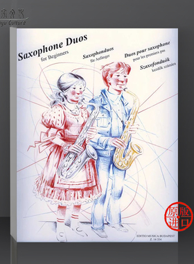 给初学者的二重奏 多支萨克斯合奏 布达佩斯原版进口乐谱书 Saxophone Duos for Beginners Perenyi Eva Perenyi Peter Z 14334