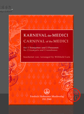 美加西亚狂欢节 两支小号和两支长号带分谱 霍夫曼斯特原版乐谱书 Carnival of the Medici for 2Trumpets 2Trombones FH2940