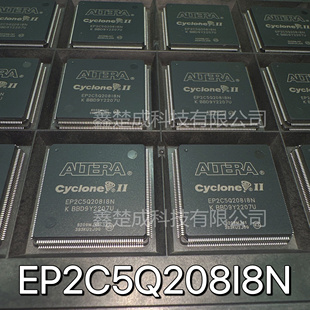 NXP全新原装EP2C5Q208I8N EP2C8Q208C8N封装BGA可编程逻辑芯片