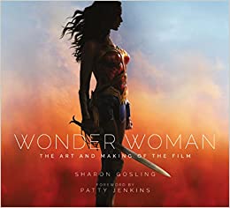 现货 神奇女侠电影艺术画册 设定集 英文原版 Wonder Woman: The Art and Making of the Film DC 正义联盟 英文原版艺术画册