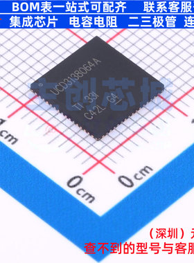 监控和复位芯片 UCD3138064ARGCR VQFN-64 TI/德州 电子元件配单