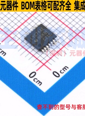 触发器 SN74LVC74AQPWREP TSSOP-14 TI/德州 电子元器件全新原装
