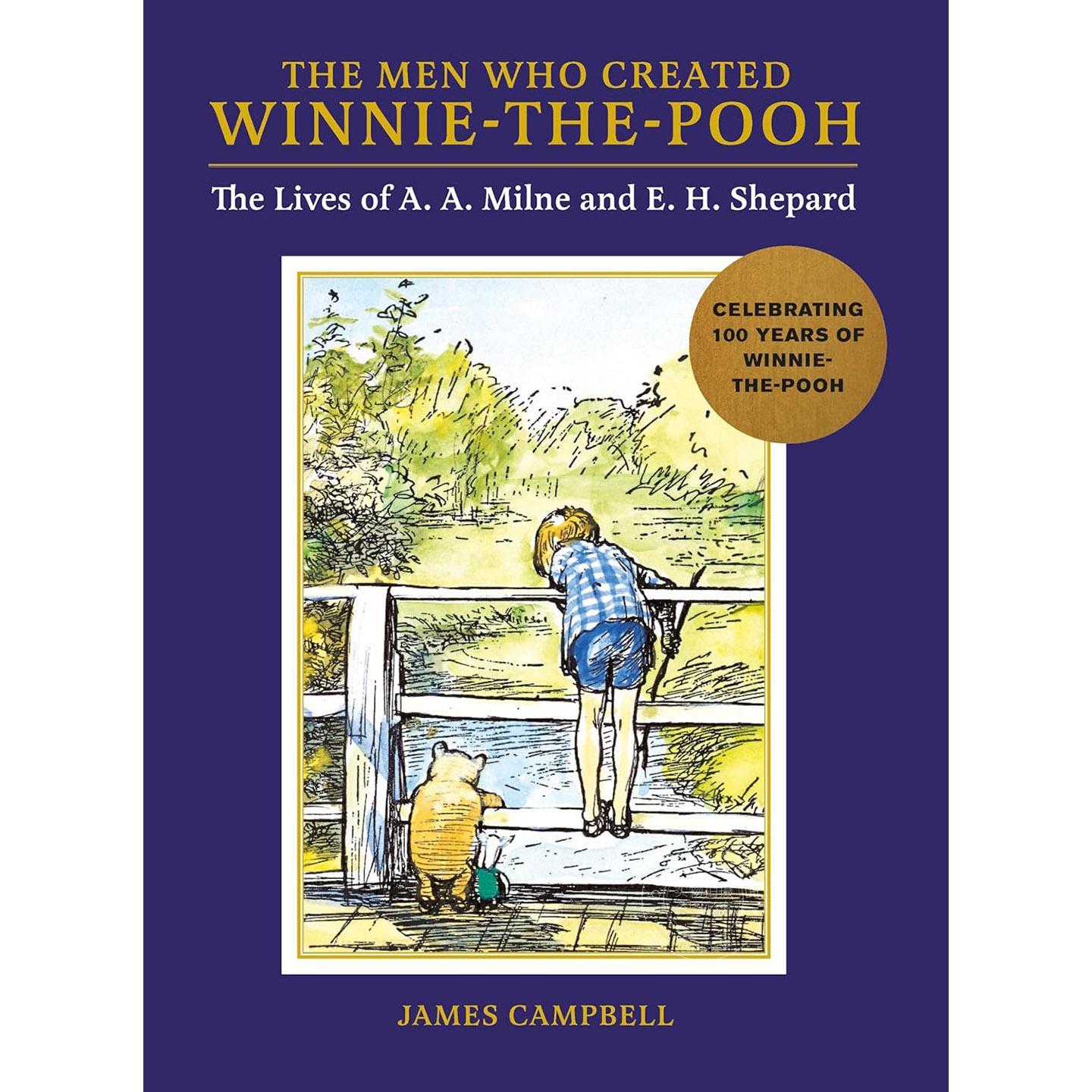 创造小熊维尼的人们:A·A·米尔恩与E·H·谢泼德的生平 James Campbell 英文原版 The Men Who Created Winnie-the-Pooh