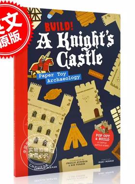 建造!骑士城堡:建立城堡战斗场景 英文原版 Build!A Knight's Castle:Pop Out and Build a Castle Battle Scene 立体书