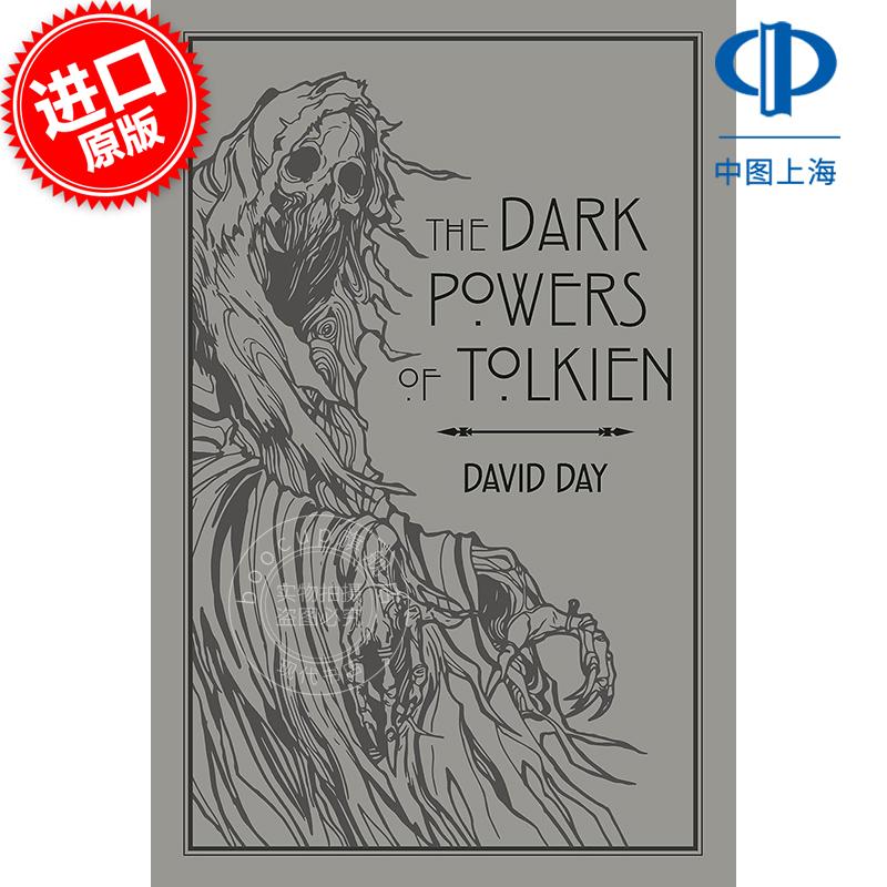 现货 托尔金的黑暗力量 托尔金对邪恶的描绘的图解探索 大卫·戴 托尔金学者 David Day  英文原版 The Dark Powers of Tolkien