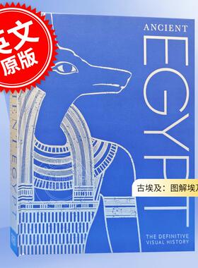 现货 DK百科 古埃及：图解埃及历史 探索宗教、写作、绘画、陶瓷和医学等领域的发展  Ancient Egypt: The Definitive Visual Hist