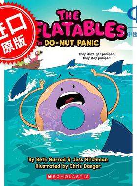充气伙伴之甜甜圈危机 儿童绘本故事书 英文原版 The Inflatables in Do-Nut Panic! 7-10岁