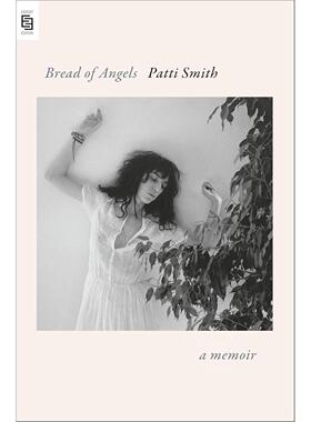 现货 天使之粮 帕蒂史密斯回忆录 只是孩子作者 朋克摇滚女诗人 Patti Smith 英文原版 Bread of Angels