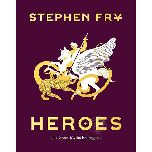 英雄：希腊神话 油炸叔讲希腊神话 斯蒂芬·弗莱 Stephen Fry 精装 英文原版 Heroes: The Greek Myths