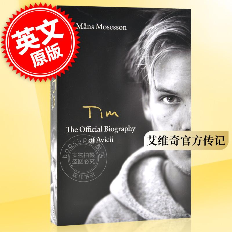 现货 Avicii A神官方传记艾维奇 DJ平装英文原版 Tim– The Official Biography of Avicii音乐制作人电子音乐 Tim Bergling