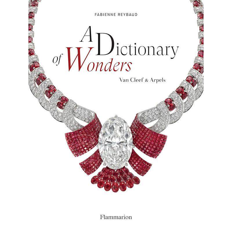奇迹辞典 梵克雅宝 英文原版 艺术画册 A Dictionary of Wonders: Van Cleef and Arpels