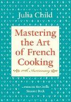 Mastering the Art of French Cooking, Volume I: 50th Anniversary 英文原版 掌握法式烹饪 50周年纪念版 中图