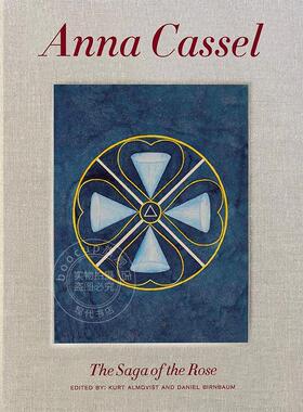 预售 安娜·卡塞尔：玫瑰传奇 Kurt Almqvist 瑞典画家 进口艺术 英文原版 Anna Cassel: The Saga of the Rose