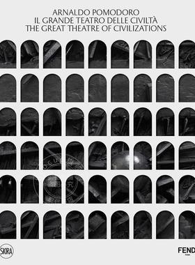 阿纳尔多?波莫多罗：文明的伟大剧场 艺术画集 SKIRA出版社 英文原版 Arnaldo Pomodoro: The Great Theatre of Civilizations