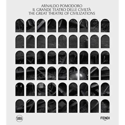 阿纳尔多?波莫多罗：文明的伟大剧场 艺术画集 SKIRA出版社 英文原版 Arnaldo Pomodoro: The Great Theatre of Civilizations