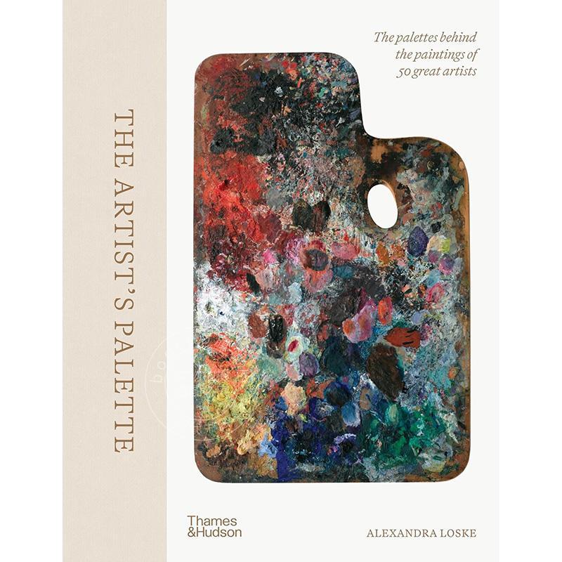 艺术家的调色板50位伟大艺术家绘画背后的调色板 英文原版 The Artist's Palette