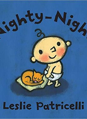 现货 小毛孩系列绘本 晚安 Nighty Night 英文原版绘本 Leslie Patricelli 幼儿英语启蒙图画纸板书