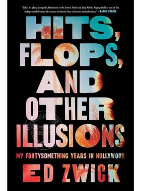现货 成功、失败和其他幻觉：我在好莱坞的四十年 爱德华·兹威克自传 英文原版 Hits, Flops, and Other Illusions