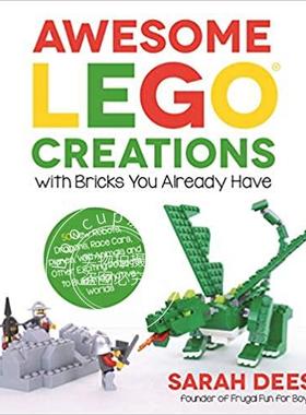 现货 乐高创意设计搭建英 文原版 Awesome LEGO Creations with Bricks You Already Have 进口图书 MOC