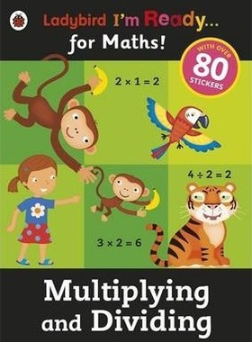 I'm Ready For Maths Sticker Workbook Multiplying And Dividing (Ladybird I'm Ready) 英文原版 数学贴纸练习册 中图