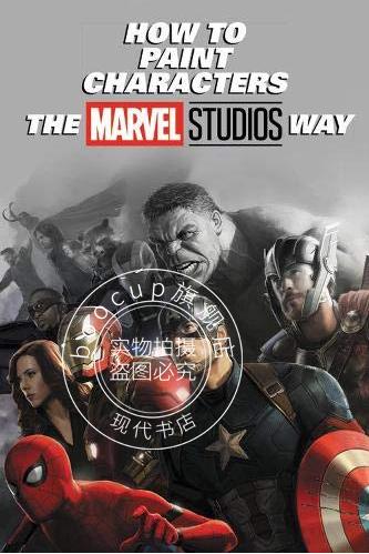 现货 像漫威影业一样绘制角色 英文原版 How to Paint Characters the Marvel Studios Way 漫威工作室 绘画设计 角色设计