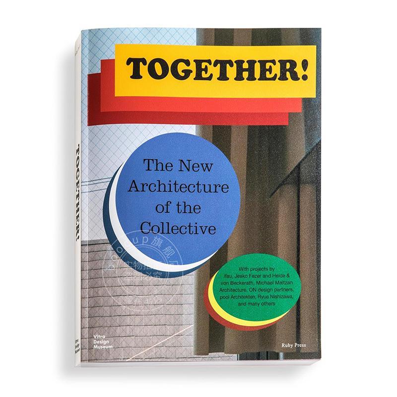 预售 在一起：新集体主义建筑学 Together!: The New Architecture of the Collective 艺术画册 英文原版