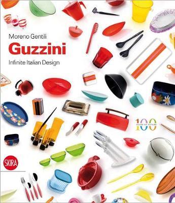 Guzzini : Infinite Italian Design 书籍/杂志/报纸 原版其它 原图主图