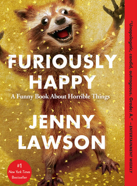 现货 高兴死了 英文原版 Furiously Happy: A Funny Book About Horrible Things 抑郁症患者的故事 罗森 Jenny Lawson 温情治愈