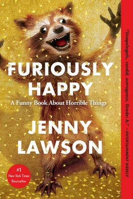 现货 高兴死了 英文原版 Furiously Happy: A Funny Book About Horrible Things 抑郁症患者的故事 罗森 Jenny Lawson 温情治愈