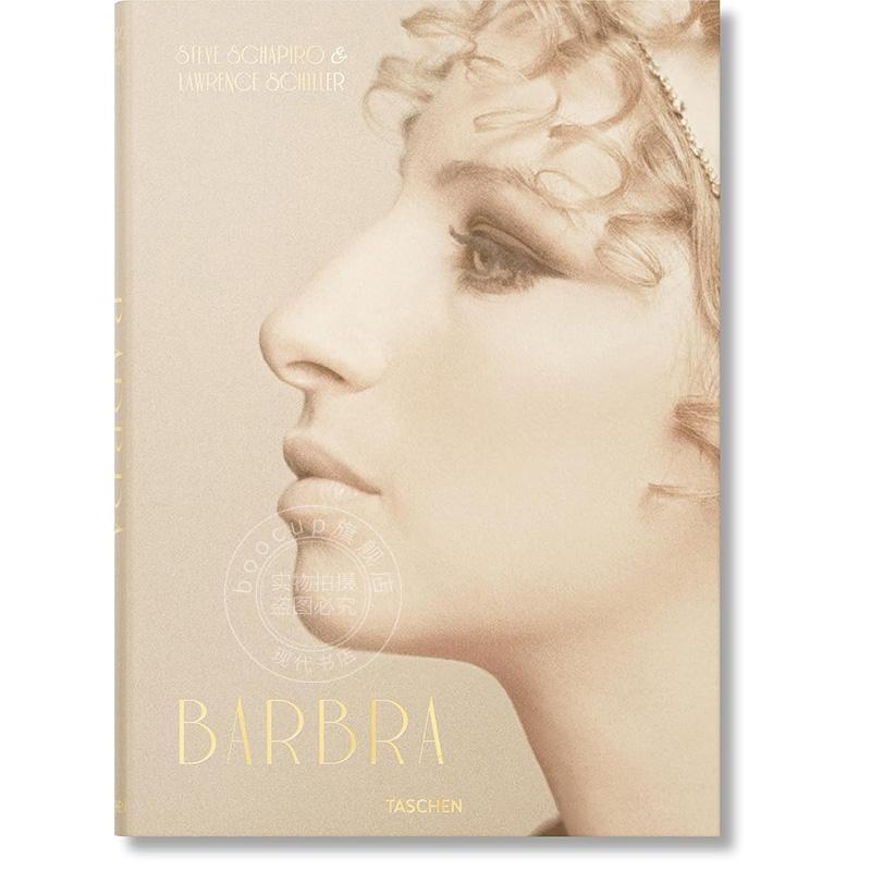 芭芭拉史翠珊 史蒂夫夏皮罗和劳伦斯席勒 英文原版 艺术画册 Barbra Streisand. Steve Schapiro & Lawrence Schiller