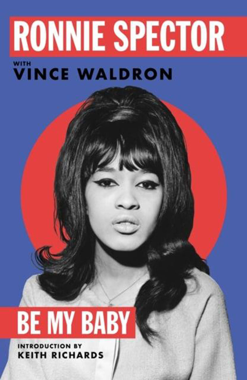罗妮斯佩克特回忆录 做我的宝贝吧 英文原版 Be My Baby 人物传记 Ronnie Spector