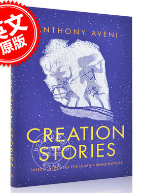 现货  创造故事 :风景与人类想象 安东尼·阿韦尼 英文原版 Creation Stories: Landscapes and the Human Imagination