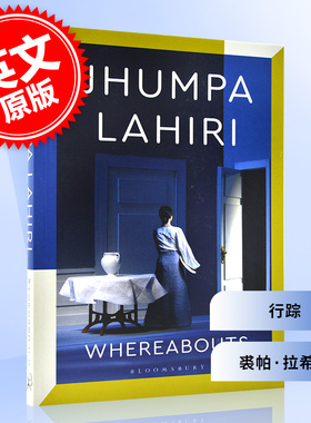 行踪 裘帕·拉希莉 普利策奖 解说疾病的人作者 我之所在 英文原版 Whereabouts