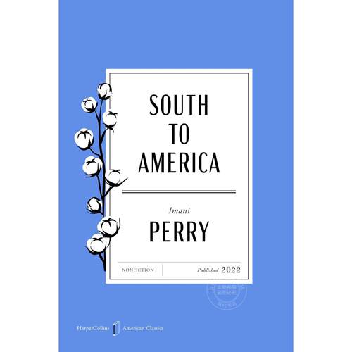 美国南方 美国经典版 经典故事小说 伊马尼·佩里 Imani Perry  英文原版 South to America American Classics Edition