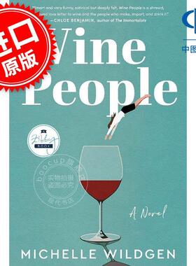 葡萄酒爱好者 Michelle Wildgen 外国文学小说 英文原版 Wine People