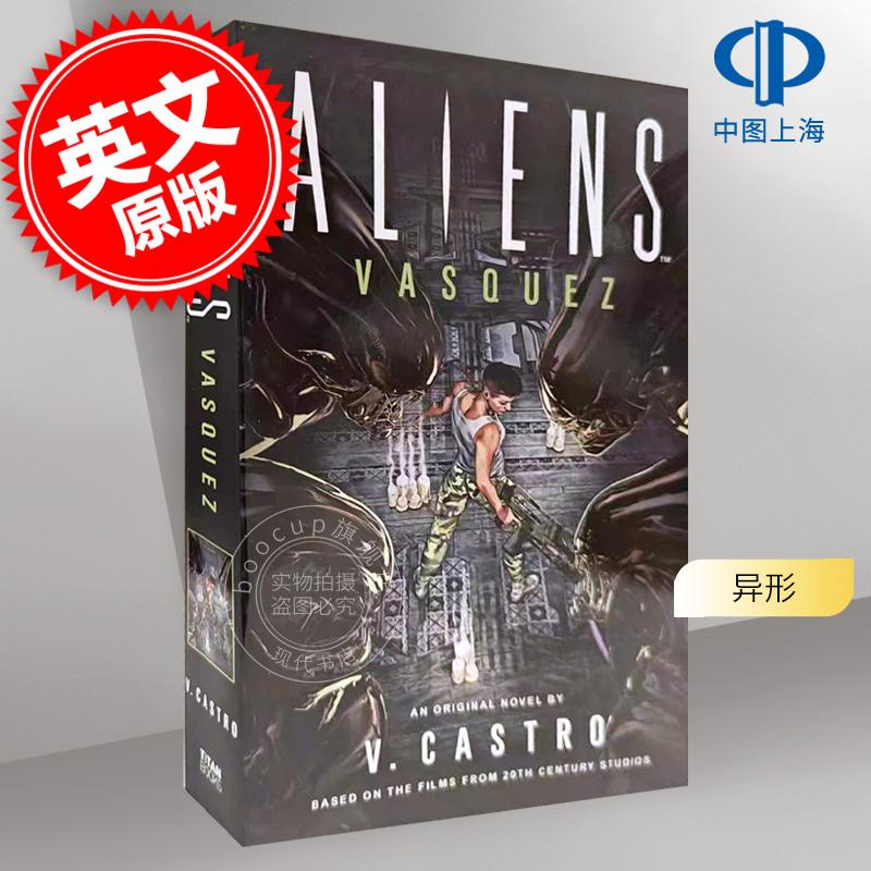 异形 Vasquez 小说 V. Castro 英文原版 Aliens: Vasquez