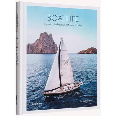 船居生活：探寻海上生活的自由 gestalten出版社 英文原版 Boatlife: Exploring the Freedom of Maritime Living