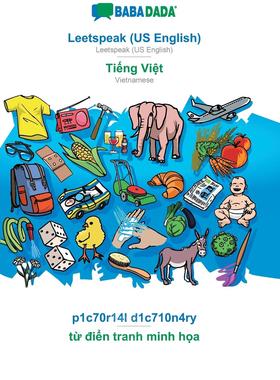 【预售 按需印刷】BABADADA  Leetspeak (US English) - Ti?ng Vi?t  p1c70r14l d1c710n4ry - t? ?i?n tranh minh h?a