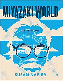 现货 宫崎骏传记 宫崎骏的世界：艺术的一生 英文原版 Miyazakiworld: A Life in Art 精装 Susan Napier 千与千寻天空之城龙猫 书籍/杂志/报纸 艺术类原版书 原图主图