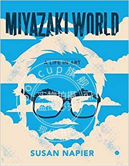 现货 宫崎骏传记 宫崎骏的世界：艺术的一生 英文原版 Miyazakiworld: A Life in Art 精装 Susan Napier 千与千寻天空之城龙猫