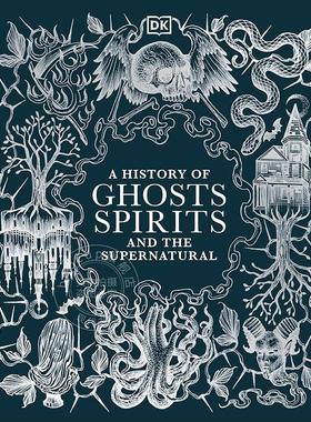预售 鬼魂、灵魂和超自然的历史 DK出版社 英文原版 A History of Ghosts, Spirits and the Supernatural