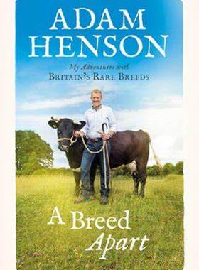 现货 A Breed Apart: My Adventures with Britain’s Rare Breeds 英文原版读物